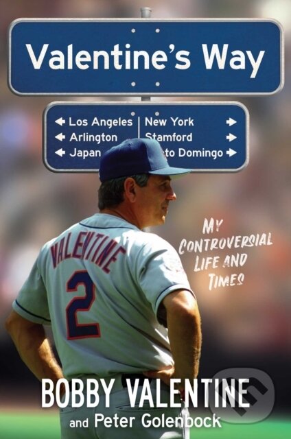 Kniha: Valentine's Way (Bobby Valentine a Peter Golenbock). Permuted Press, 2021