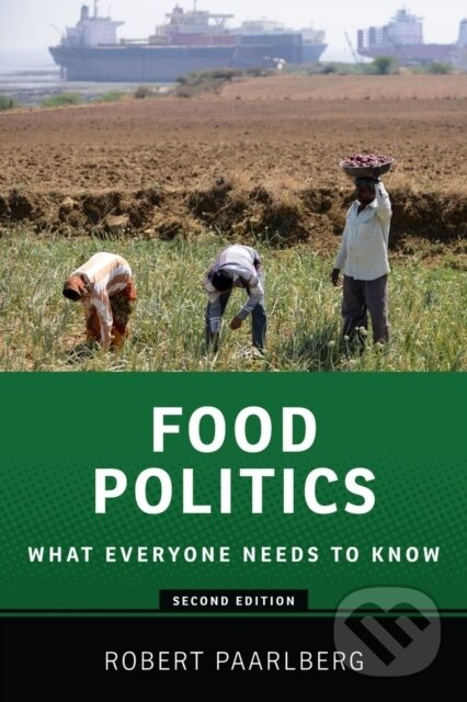 Kniha: Food Politics (Robert Paarlberg). Oxford University Press, 2013