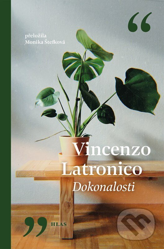 Kniha: Dokonalosti (Vincenzo Latronico). Vyšehrad, 2026