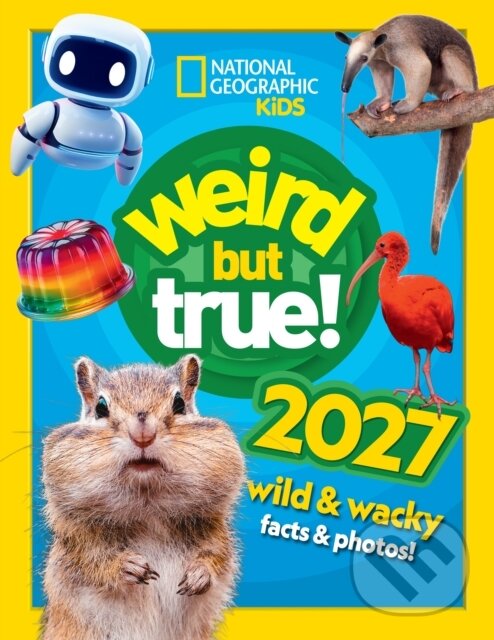 Kniha: Weird but true! 2027 (Autorský kolektiv). HarperCollins Publishers, 2026