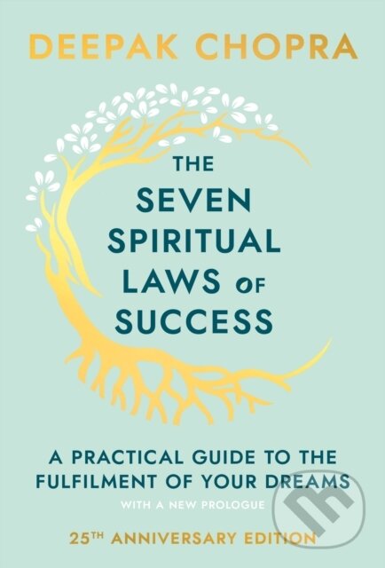 Levně The Seven Spiritual Laws of Success (A Practical Guide to the Fulfillment of Your Dreams) - kniha z kategorie Spiritualita