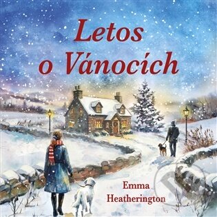 Kniha: Letos o Vánocích (Emma Heatheringtonová a Marie Štípková). Tympanum, 2026