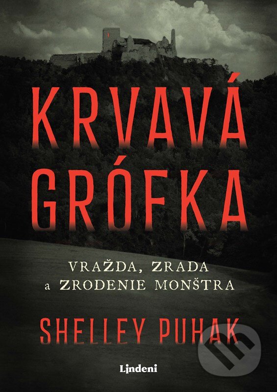 Kniha: Krvavá grófka (Shelley Puhak). Lindeni, 2026