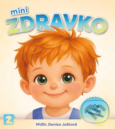 Kniha: miniZdravko (Denisa Jaššová). pediatrickadenjas s.r.o., 2026