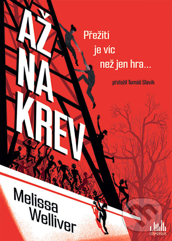 Kniha: Až na krev (Melissa Welliver). Cosmopolis, 2026