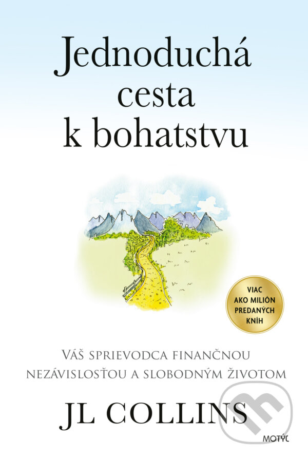 Kniha: Jednoduchá cesta k bohatstvu (J.L. Collins). Motýľ, 2026