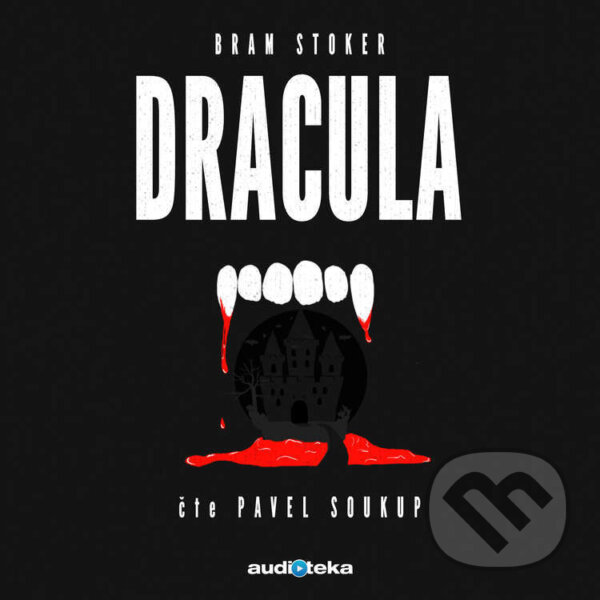 Audiokniha: Dracula (Bram Stoker), 2018