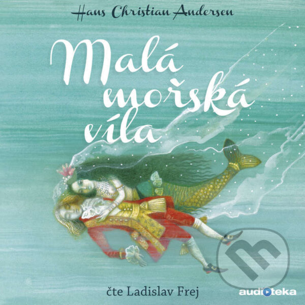 Audiokniha: Malá mořská víla (Hans Christian Andersen), 2016