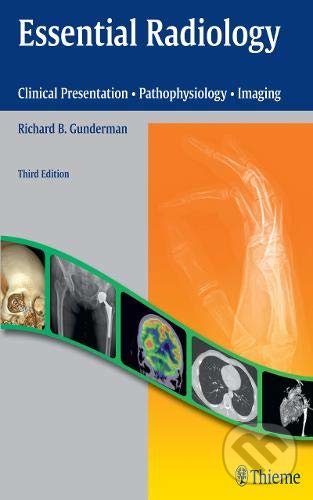 Levně Essential Radiology (3rd edition) - Richard B. Gunderman - kniha z kategorie Vysoké školy