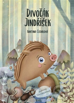 Kniha: Divočák Jindříšek (Kristina Čechalová). , 2026