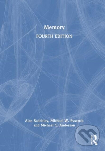 Kniha: Memory (Alan Baddeley, Michael W. Eysenck a Michael C. Anderson). Routledge, 2025