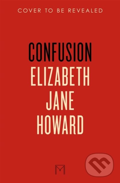 Kniha: Confusion (Elizabeth Jane Howard). MacMillan, 2026