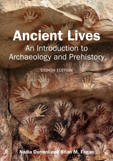 Kniha: Ancient Lives (Brian M. Fagan a Nadia Durrani). Routledge, 2026