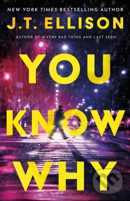 Kniha: You Know Why (J.T. Ellison). Thomas & Mercer, 2026