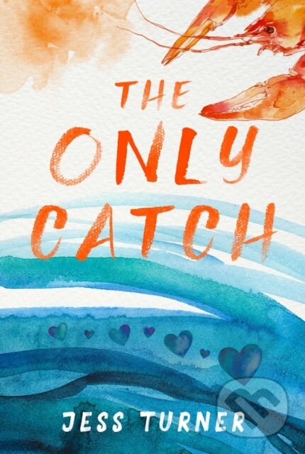 Kniha: The Only Catch (Jess Turner). City Owl Press, 2026