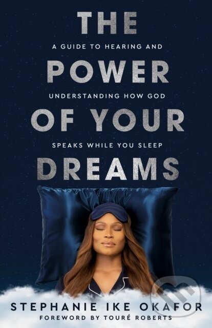 Kniha: The Power of Your Dreams (Stephanie Ike Okafor). , 2026