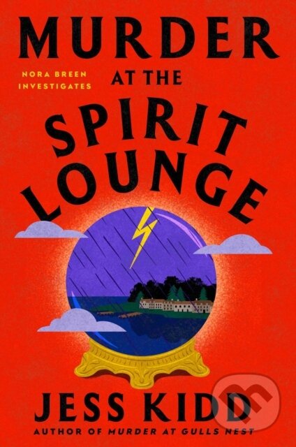 Kniha: Murder at the Spirit Lounge (Jess Kidd). Atria Books, 2026