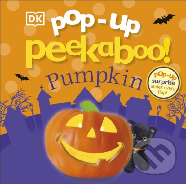 Kniha: Pop-Up Peekaboo! Pumpkin (DK). Dorling Kindersley Children, 2022