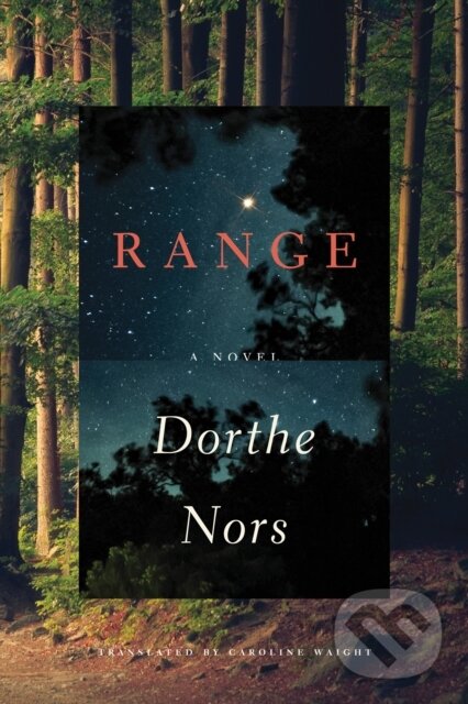Kniha: Range (Caroline Waight a Dorthe Nors). Graywolf, 2026