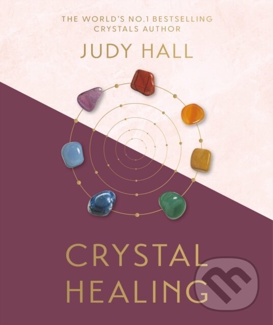 Kniha: Crystal Healing (Judy Hall). Godsfield Press, 2025