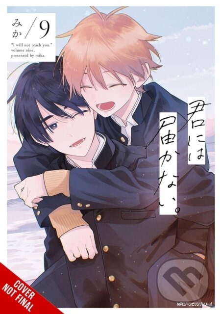 Kniha: I Cannot Reach You, Vol. 9 (Alexis Eckerman, Mika Mika a Jan Cash). Yen Press, 2026