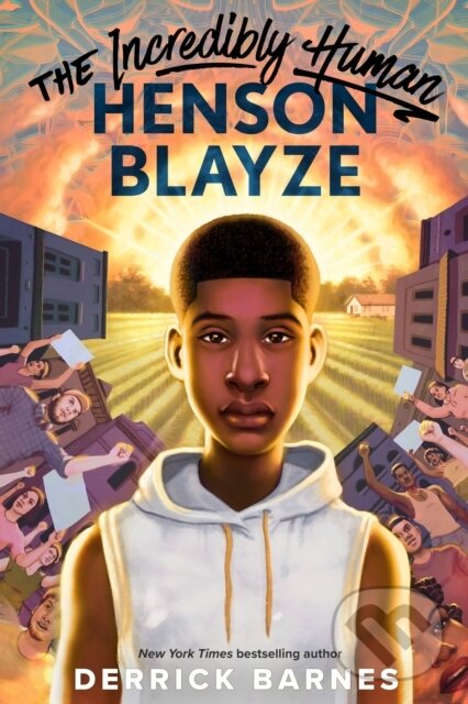 Kniha: The Incredibly Human Henson Blayze (Derrick Barnes). , 2025