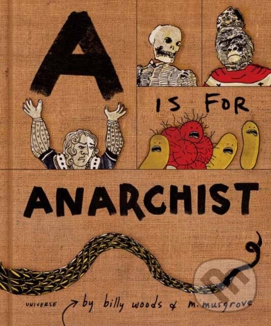Kniha: A is for Anarchist (Billy Woods a Myra Musgrove). Universe Publishing, 2023