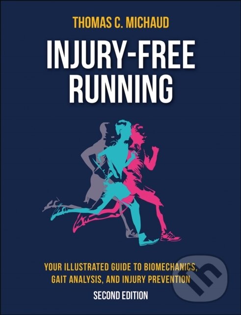 Kniha: Injury-Free Running (Tom C. Michaud). Human Kinetics Publishers, 2025