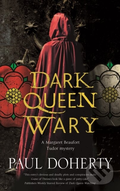 Kniha: Dark Queen Wary (Paul Doherty). Severn House, 2023