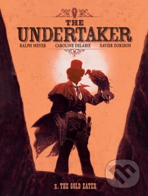 Kniha: The Undertaker Volume 1 (Xavier Dorison). ABRAMS, 2026