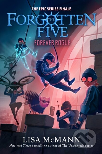 Kniha: Forever Rogue (The Forgotten Five, Book 7) (Lisa McMann). , 2026