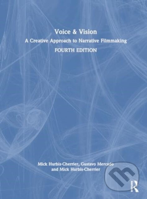 Kniha: Voice & Vision (Gustavo Mercado a Mick Hurbis-Cherrier). Routledge, 2025
