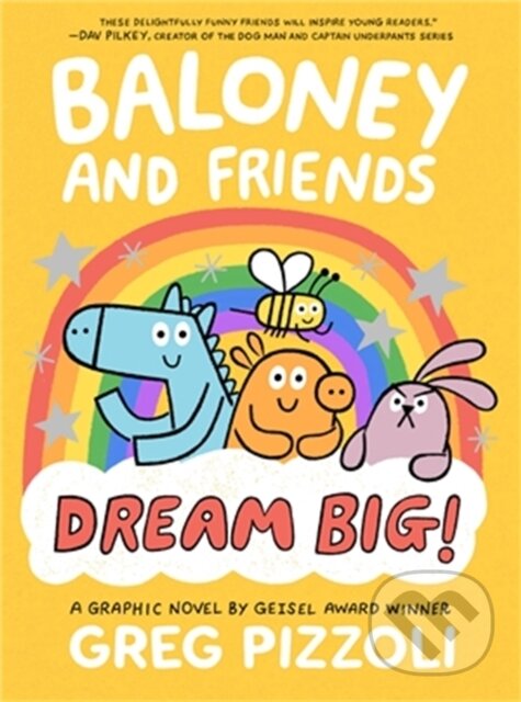 Kniha: Baloney and Friends: Dream Big! (Greg Pizzoli). Little, Brown Young Readers, 2022