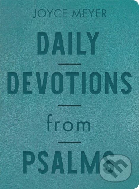 Kniha: Daily Devotions from Psalms (Joyce Meyer). FaithWords, 2022