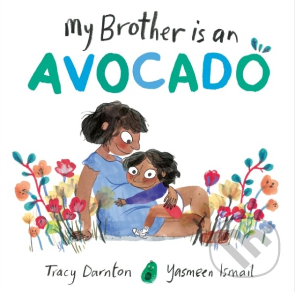 Kniha: My Brother is an Avocado (Tracy Darnton). Simon & Schuster, 2023