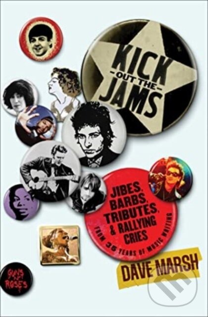 Kniha: Kick Out the Jams (Dave Marsh). Simon & Schuster, 2023