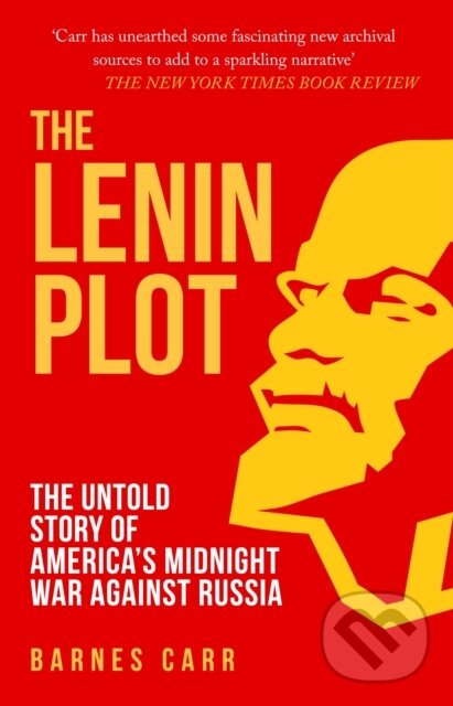 Kniha: Lenin Plot (Barnes Carr). Amberley Publishing, 2022