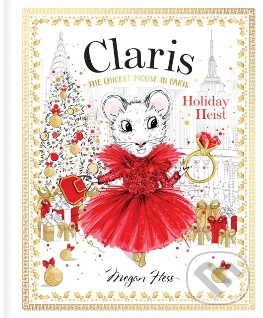 Kniha: Claris: Holiday Heist (Megan Hess). Hardie Grant, 2023