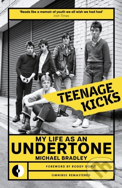 Kniha: Teenage Kicks (Michael Bradley). Omnibus Press, 2025