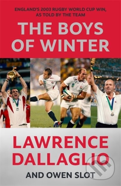 Kniha: Boys of Winter (Lawrence Dallaglio a Owen Slot). Blink Publishing, 2023