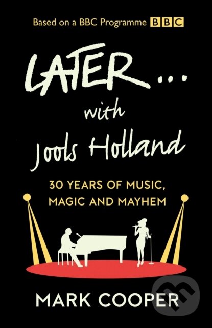 Kniha: LATER WITH JOOLS HOLLAND (Mark Cooper). William Collins, 2022