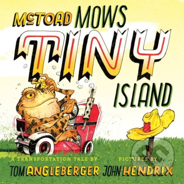Kniha: McToad Mows Tiny Island (Tom Angleberger). Abrams Appleseed, 2026