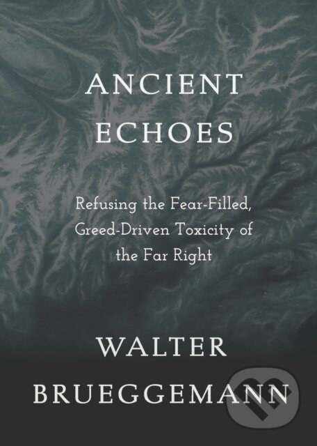 Kniha: Ancient Echoes (Walter Brueggemann). Forpress, 2023