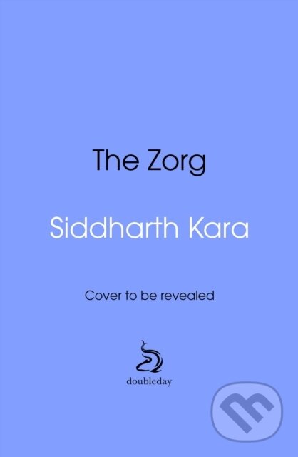 Kniha: Zorg (Siddharth Kara). Doubleday, 2025