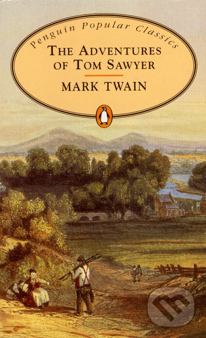 The Adventures of Tom Sawyer - Mark Twain, Penguin Books, 2007