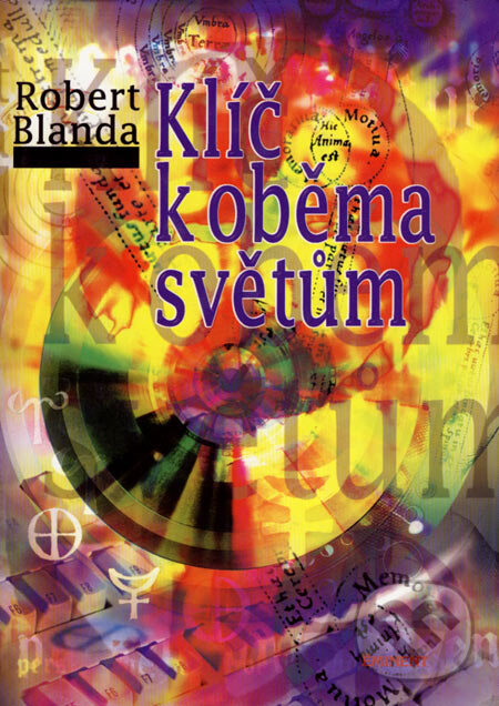 Kniha: Klíč k oběma světům (Robert Blanda). Eminent, 1998