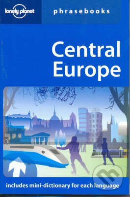 Central Europe Phrasebook, Lonely Planet, 2007