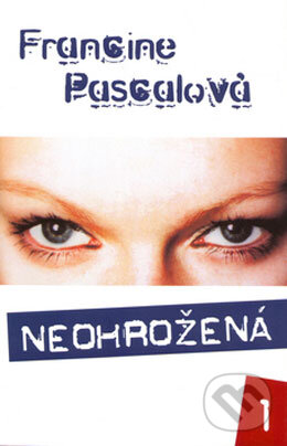 Levně Neohrožená 1 - Francine Pascalová - kniha z kategorie Beletria