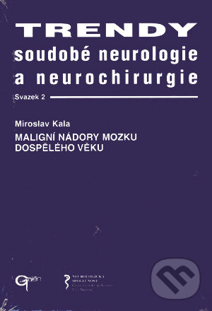 Levně Trendy soudobé neurologie a neurochirurgie. Svazek 2 - kniha z kategorie Neurochirurgia