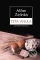 Kniha: Teta Anula (Milan Zelinka). Slovenský spisovateľ, 2007